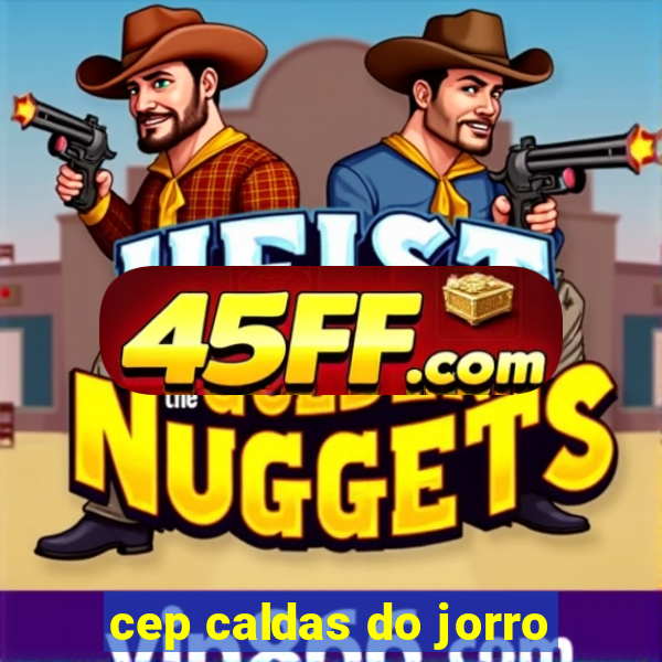cep caldas do jorro